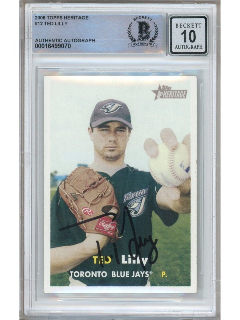 Ted Lilly Signed 2006 Topps Heritage #12 Toronto Blue Jays BAS Slab BGS Auto 10